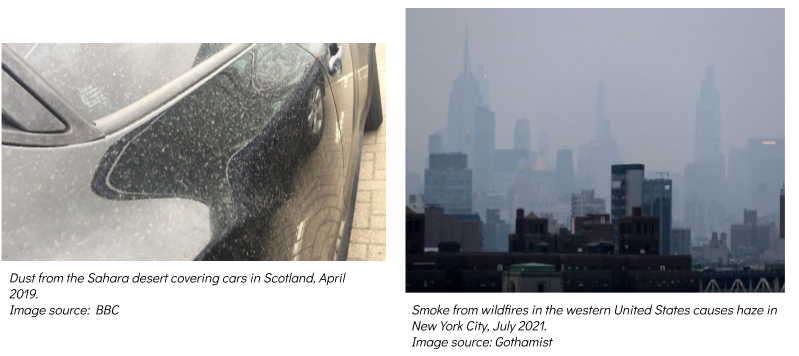 Left part of image: Dust from the Sahara desert covering cars in Scotland, April 2019, Image Source: BBC, Right part of image: Smoke from wildfires in the western United States causes haze in New York City, July 2021: Image source: Gothamist